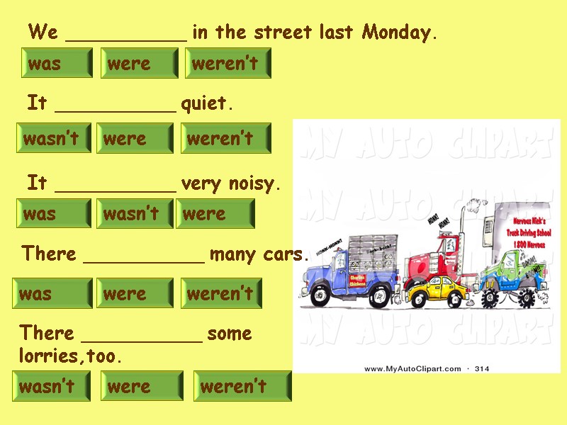 was weren’t were were weren’t wasn’t weren’t wasn’t were was weren’t were There __________